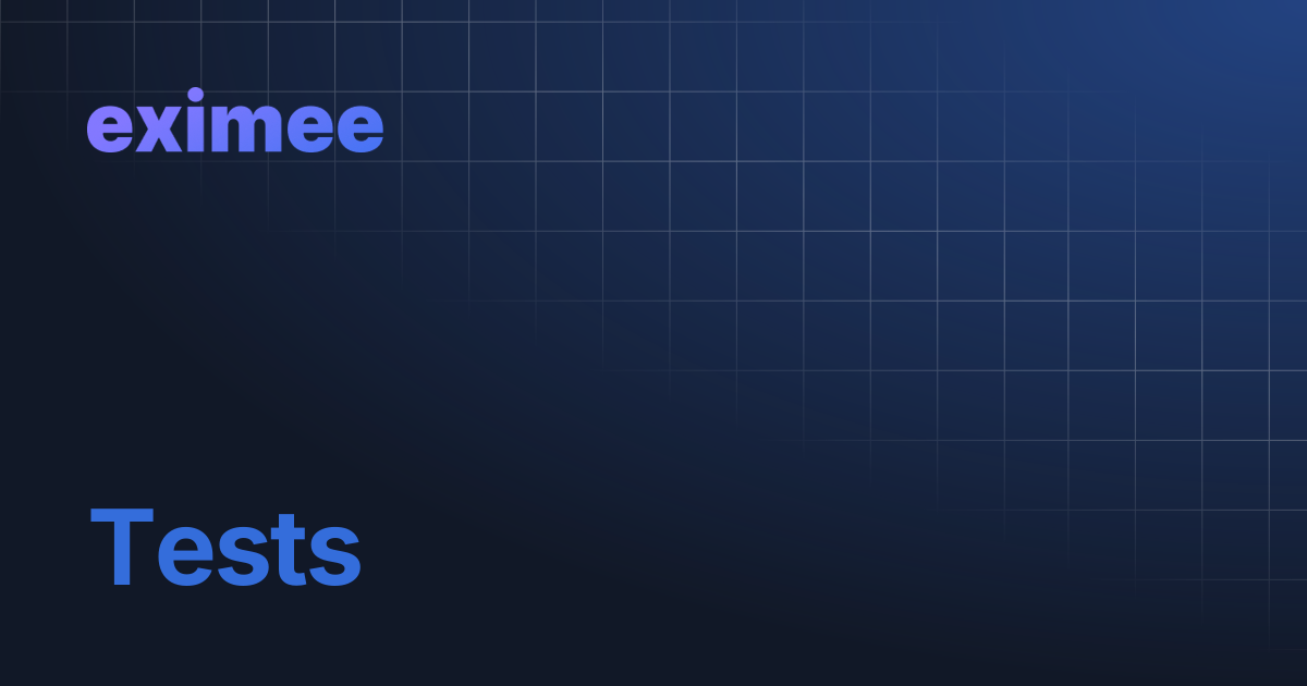 Tests | eximee Platform Docs