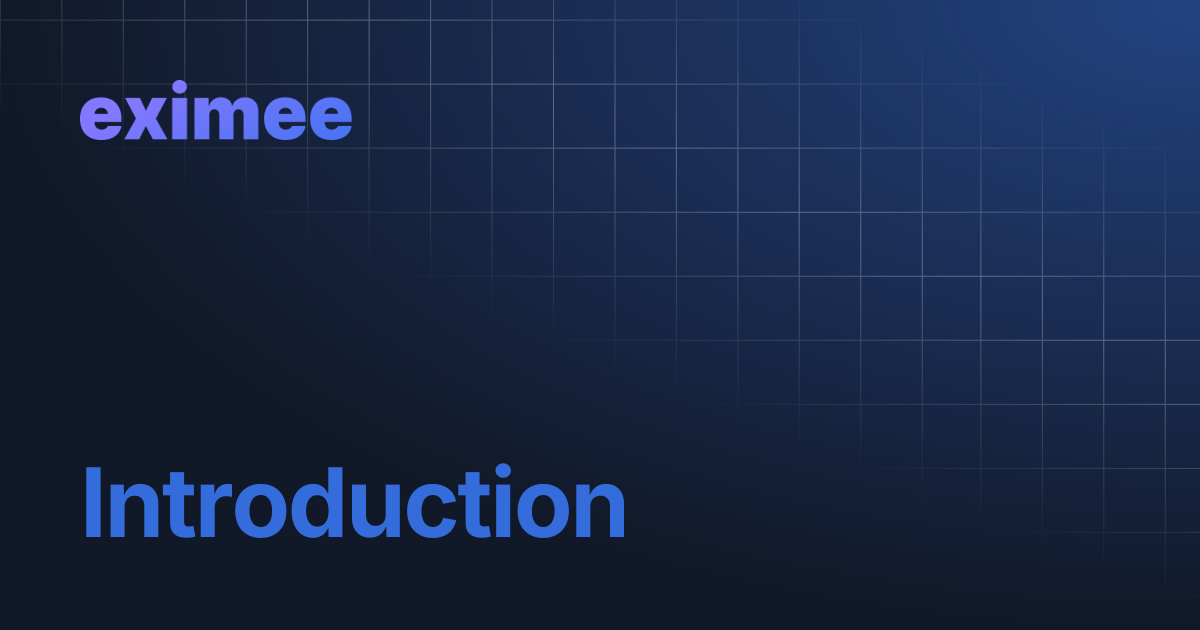 Introduction | eximee Platform Docs