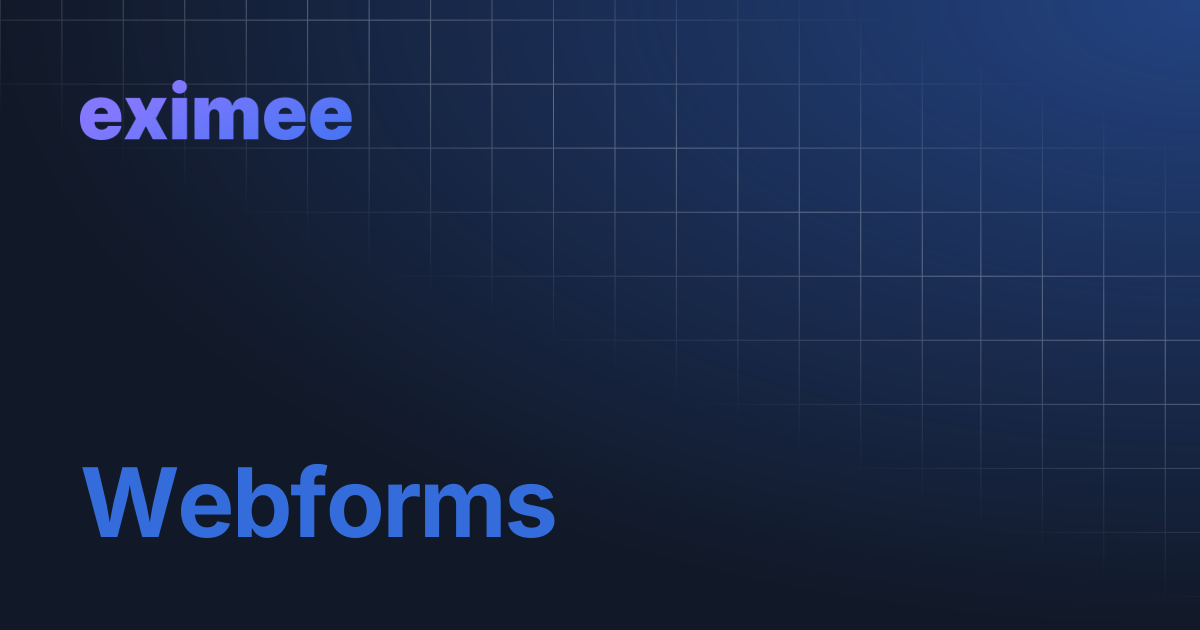 Webforms | eximee Platform Docs