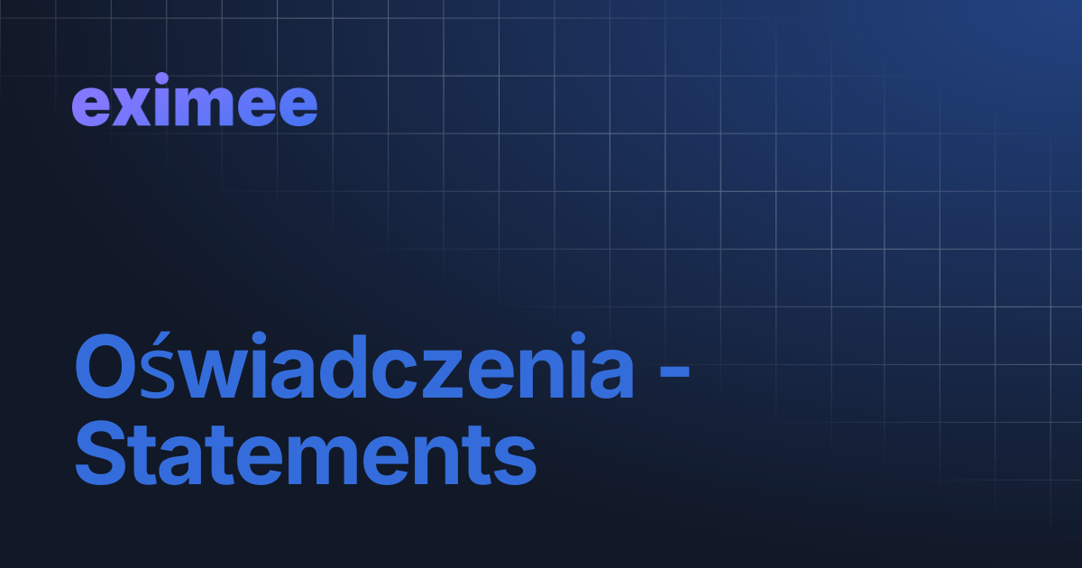 Oświadczenia - Statements | eximee Platform Docs