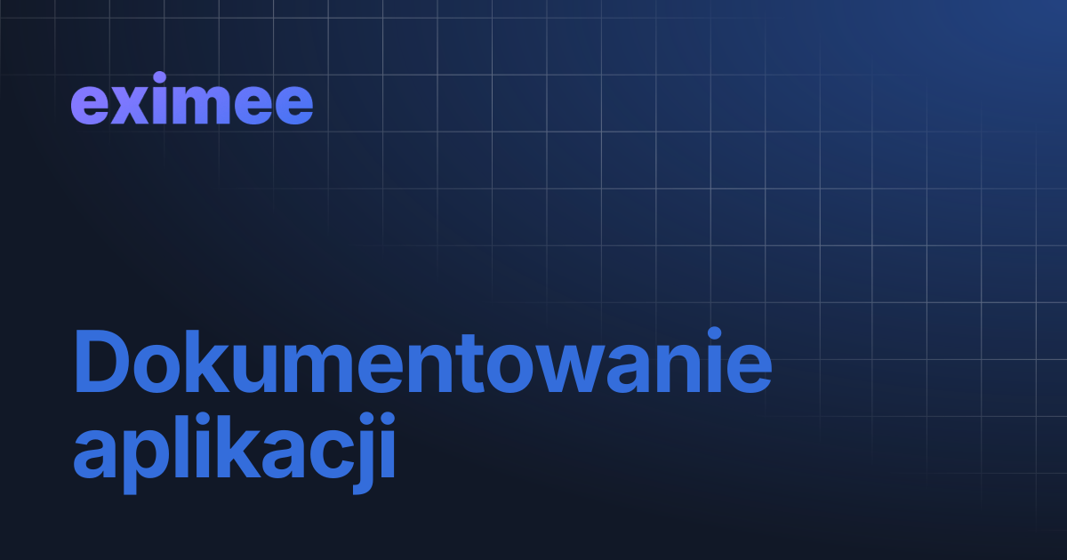 Dokumentowanie aplikacji | eximee Platform Docs