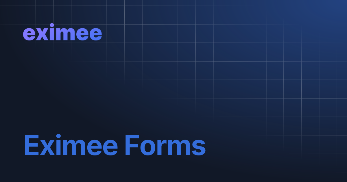 Eximee Forms | eximee Platform Docs